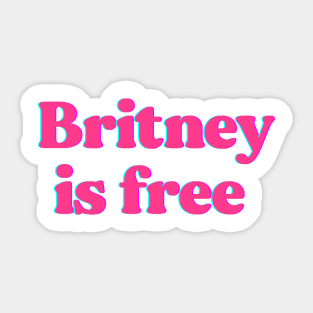 Britney is Free Sticker